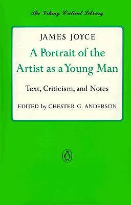 Un portrait de l'artiste en jeune homme : Texte, critique et notes - A Portrait of the Artist as a Young Man: Text, Criticism, and Notes