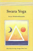 Swara Yoga - La science tantrique de la respiration cérébrale - Swara Yoga - The Tantric Science of Brain Breathing