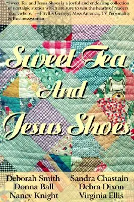 Thé sucré et chaussures de Jésus - Sweet Tea and Jesus Shoes