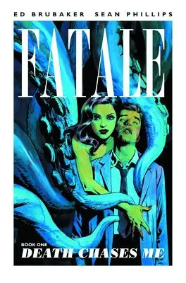 Fatale, tome 1 : La mort me poursuit - Fatale Volume 1: Death Chases Me