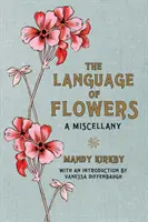 Le langage des fleurs : livre cadeau - Language of Flowers Gift Book