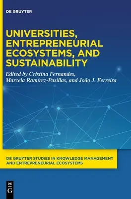 Universités, écosystèmes entrepreneuriaux et durabilité - Universities, Entrepreneurial Ecosystems, and Sustainability