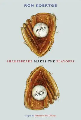 Shakespeare fait les éliminatoires - Shakespeare Makes the Playoffs