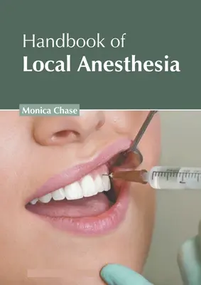 Manuel d'anesthésie locale - Handbook of Local Anesthesia