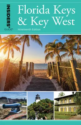 Insiders' Guide(r) to Florida Keys & Key West (en anglais) - Insiders' Guide(r) to Florida Keys & Key West