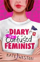 Journal d'une féministe désorientée : Journal d'une féministe désorientée - Livre 1 - Diary of a Confused Feminist: Diary of a Confused Feminist - Book 1