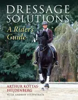 Solutions de dressage - Guide du cavalier - Dressage Solutions - A Rider's Guide