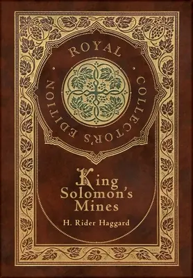 Les mines du roi Salomon (édition royale de collection) (couverture cartonnée laminée avec jaquette) - King Solomon's Mines (Royal Collector's Edition) (Case Laminate Hardcover with Jacket)