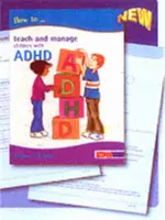 Comment enseigner et gérer les enfants atteints de TDAH - How to Teach and Manage Children with ADHD