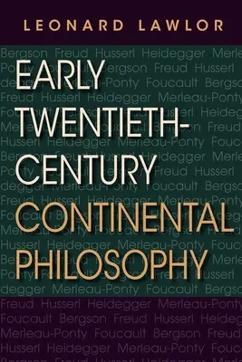 La philosophie continentale du début du XXe siècle - Early Twentieth-Century Continental Philosophy