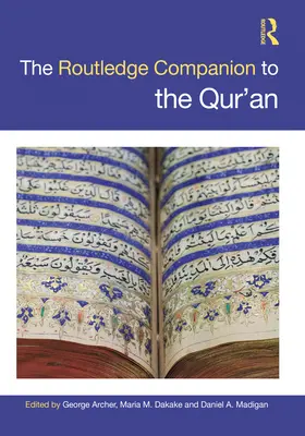 Le Routledge Companion to the Qur'an - The the Routledge Companion to the Qur'an