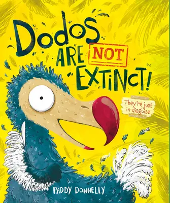 Les dodos ne sont pas éteints - Dodos Are Not Extinct