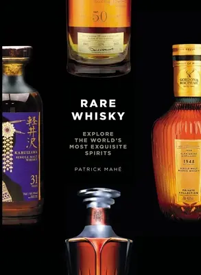 Whisky rare : à la découverte des spiritueux les plus exquis du monde - Rare Whisky: Explore the World's Most Exquisite Spirits