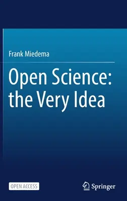 La science ouverte : L'idée même - Open Science: The Very Idea