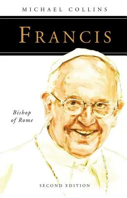 François : L'évêque de Rome - Francis: Bishop of Rome