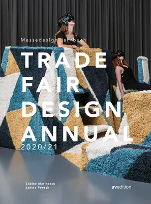 Trade Fair Annual 2020/21 : l'ouvrage de référence dans le monde du design de salon - Trade Fair Annual 2020/21: The Standard Reference Work in the Trade Fair Design World