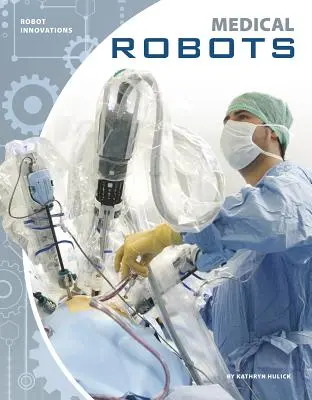 Robots médicaux - Medical Robots