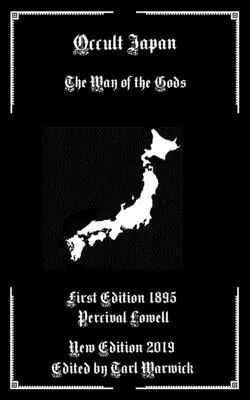 Le Japon occulte : La voie des dieux - Occult Japan: The Way of the Gods