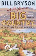 Notes d'un grand pays - Voyage dans le rêve américain - Notes From A Big Country - Journey into the American Dream