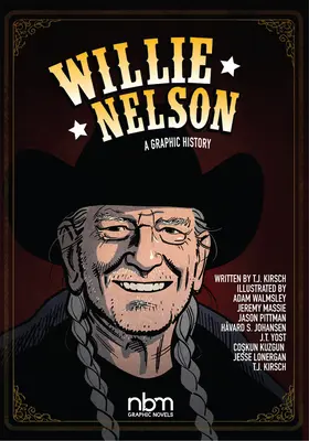Willie Nelson : Une histoire graphique - Willie Nelson: A Graphic History