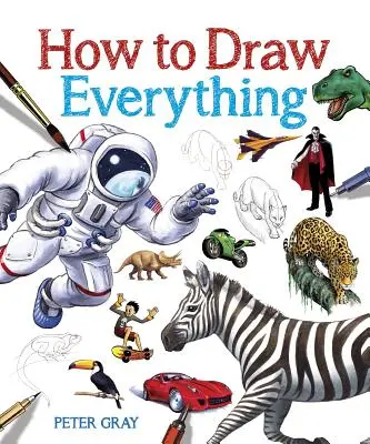 Comment tout dessiner - How to Draw Everything