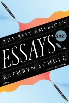 Les meilleurs essais américains 2021 - The Best American Essays 2021