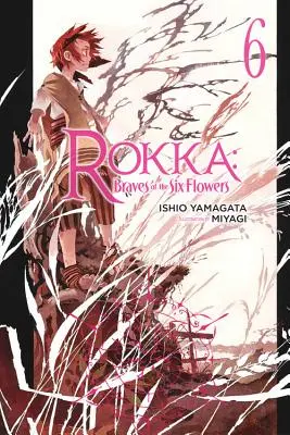 Rokka : Braves des Six Fleurs, Vol. 6 (Light Novel) - Rokka: Braves of the Six Flowers, Vol. 6 (Light Novel)