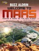 Bienvenue sur Mars : S'installer sur la planète rouge - Welcome to Mars: Making a Home on the Red Planet