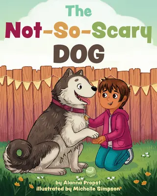 Le chien pas si effrayant - The Not-So-Scary Dog