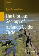 La géologie glorieuse du cercle d'or islandais - The Glorious Geology of Iceland's Golden Circle