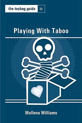 Le guide du Toybag pour jouer avec le tabou - The Toybag Guide to Playing with Taboo