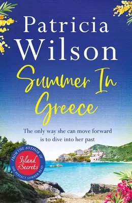 L'été en Grèce - Échappez-vous au paradis cet été avec ce livre de vacances romantique parfait - Summer in Greece - Escape to paradise this summer with the perfect romantic holiday read