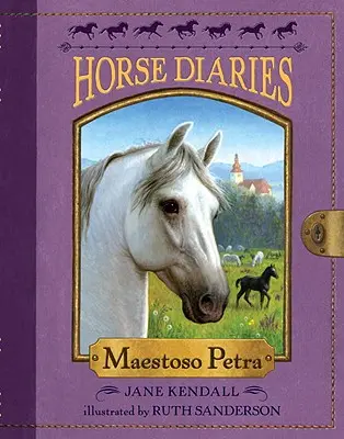 Journal du cheval #4 : Maestoso Petra - Horse Diaries #4: Maestoso Petra