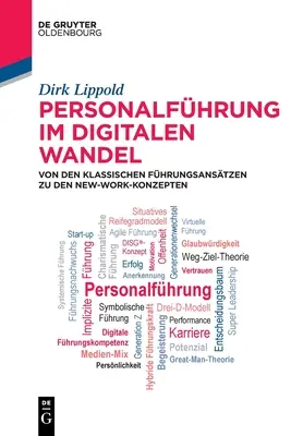 Personalfhrung Im Digitalen Wandel : De la méthode classique aux nouveaux concepts de travail - Personalfhrung Im Digitalen Wandel: Von Den Klassischen Fhrungsanstzen Zu Den New-Work-Konzepten