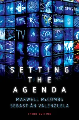 Établir l'ordre du jour : Les médias et l'opinion publique - Setting the Agenda: Mass Media and Public Opinion