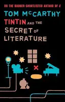 Tintin et le secret de la littérature - Tintin And The Secret Of Literature