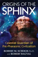 Les origines du Sphinx : gardien céleste de la civilisation pré-pharaonique - Origins of the Sphinx: Celestial Guardian of Pre-Pharaonic Civilization