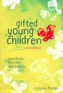 Les jeunes enfants doués : Un guide pour les enseignants et les parents - Gifted Young Children: A Guide For Teachers and Parents