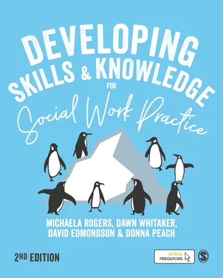 Développer les compétences et les connaissances pour la pratique du travail social - Developing Skills and Knowledge for Social Work Practice