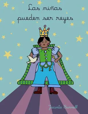 Las Nias Pueden Ser Reyes : Libro Para Colorear - Las Nias Pueden Ser Reyes: Libro Para Colorear