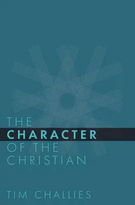 Le caractère du chrétien - The Character of the Christian