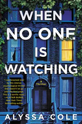 Quand personne ne regarde : un thriller - When No One Is Watching: A Thriller