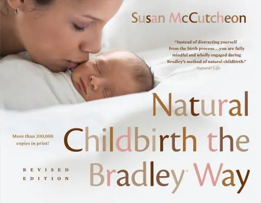 L'accouchement naturel à la manière de Bradley : Édition révisée - Natural Childbirth the Bradley Way: Revised Edition