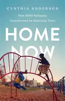 Home Now : Comment 6000 réfugiés ont transformé une ville américaine - Home Now: How 6000 Refugees Transformed an American Town