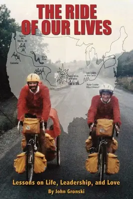 La chevauchée de nos vies : Leçons de vie, de leadership et d'amour - The Ride of Our Lives: Lessons on Life, Leadership, and Love