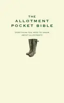 Bible de poche des jardins familiaux - Allotment Pocket Bible