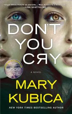 Ne pleure pas : Un thriller psychologique captivant - Don't You Cry: A Gripping Psychological Thriller