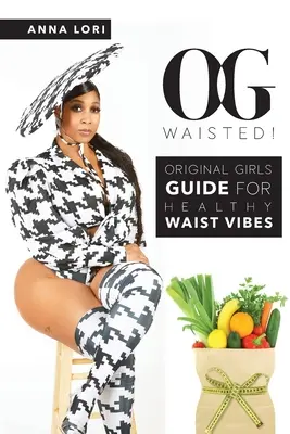 O.G. Waisted ! - O.G. Waisted!