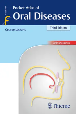 Atlas de poche des maladies bucco-dentaires - Pocket Atlas of Oral Diseases