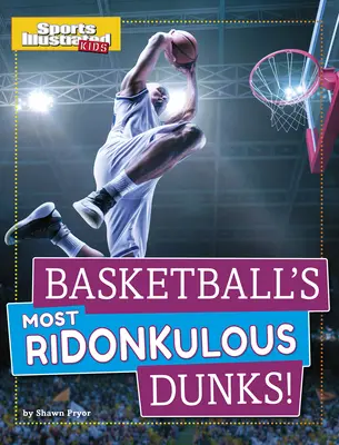 Les dunks les plus ridicules du basket-ball ! - Basketball's Most Ridonkulous Dunks!